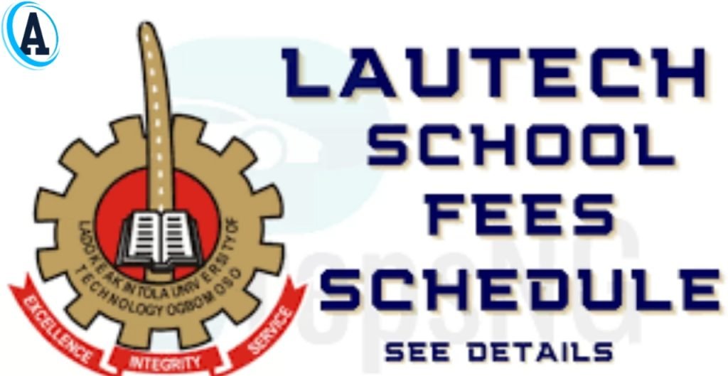 LAUTECH School Fees Departmental Breakdown 2025 Out Now