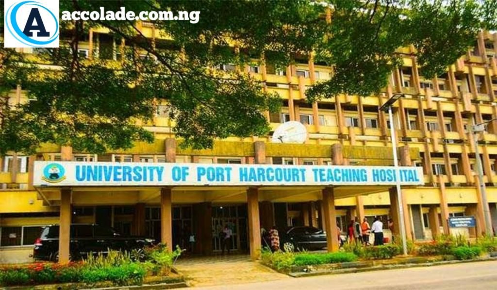UNIVERSITY OF PortHarcourt Teaching Hospital Nigeria 2025 Admissions – How To Apply
