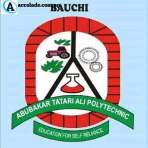 ABUBAKAR TATARI ALI POLYTECHNIC Admission Requirements, Cut Off Mark & School Fees